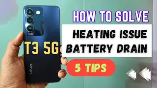 5 tips to solve Vivo T3 5G Battery Problem