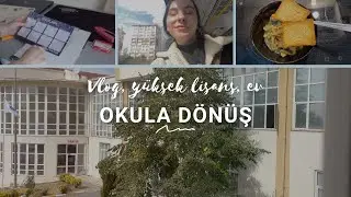 ÜNİVERSİTEYE DÖNÜŞ | DERSLER, OKUL, İŞ