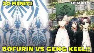 WINDBREAKER SEASON 2 EPSIODE 2 - GENG KEEL VS GENG BOFURIN FULL FIGHT !! REN KAJI DATANG JUGA !!