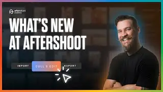 Introducing One-Click Cull & Edit from Aftershoot... and Much More!