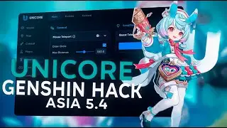 Genshin Impact Unicore Cheat/Hack 5.4 | Still Undetected