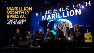 Marillion Monthly - March Special - An Audience With Marillion at the Port Zélande Marillion Weekend