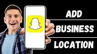 How to Add Business Location on Snapchat Map | How to Suggest a Place on Snapchat (2024)