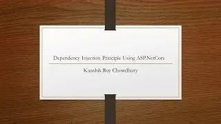 ASP.NET Core Dependency Injection Principle Using Visual Studio