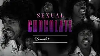 SEXUAL CHOCOLATE : BENEATH THE WRAPPER (TEASER)