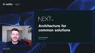 Next.js Architecture for Common Solutions  | Chris Hannaby