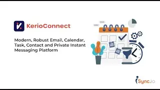 Kerio Connect - Hosted Business Class Email, Contacts, Calendars, Tasks, Private Instant Messaging.