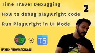 #2 - Time Travel Debugging - UI Mode Feature In Playwright - Typescript