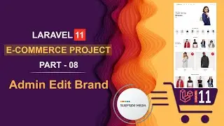 08. Laravel 11 E-Commerce Project - Admin Edit Brand