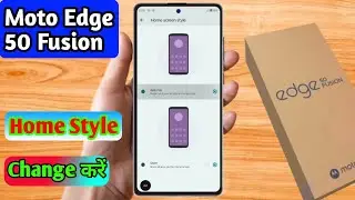 how to change home screen in motorola edge 50 fusion, motorola edge 50 fusion home screen setting