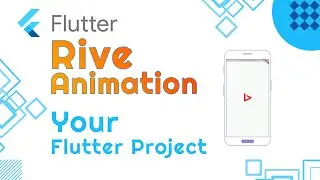 How to Use Rive Animations in Flutter Project | Flutter Animation