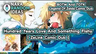 Zelda Comic Dub: Hundred Years Love [Zelink Comic Dub] [TOTK Comic Dub] [BOTW Comic Dub]