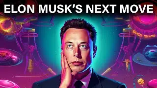 Elon Musks Next BIG Move