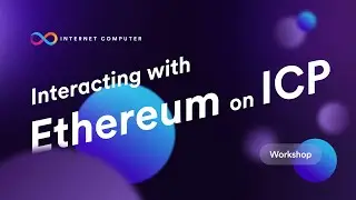 Build an Ethereum dapp on the Internet Computer // Workshop