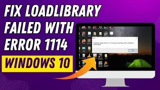 FIX loadlibrary failed with error 1114 a dynamic link library (dll) initialization