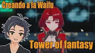Tower of Fantasy dia 1 - Creando al personaje  | Vtuber LATAM