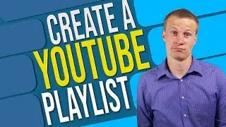 How To Create a Youtube Playlist (Binge Watching Tips) 2019