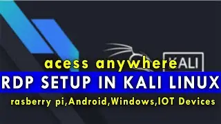 How To Setup RDP In kali Linux | Access Kali From Anywhere In World | With Smartphone, Raspberry Pi