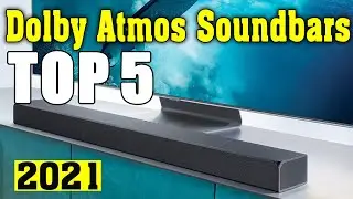 TOP 5 Best Dolby Atmos Soundbars 2021 💥 Best Dolby Atmos Soundbars 💥