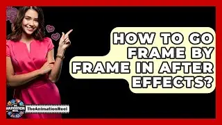How To Go Frame By Frame In After Effects? - The Animation Reel