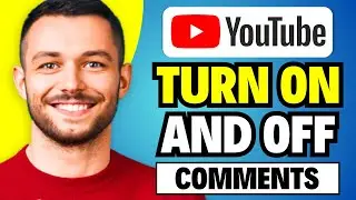 How to Turn On and Off Comments on YouTube Mobile - Full Guide