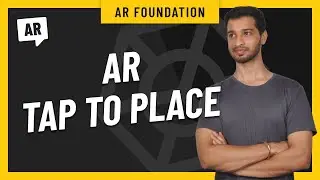 Learn AR Development: AR Foundation AR Tap To Place