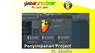 Penyimpanan Project FL Studio