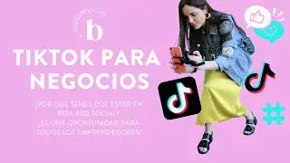 TikTok para negocios y emprendedores | Marketing con Belu Barrague