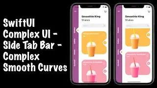 SwiftUI Complex UI - Food App UI - Side Tab Bar - Complex Smooth Curves - SwiftUI 2.0 Tutorials