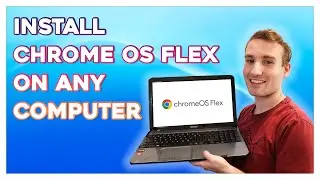How To Install Chrome OS Flex On Any Computer
