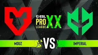 MOUZ vs. Imperial - ESL Pro League Season 20 - Group C