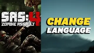 How To Change Language in SAS Zombie Assault 4