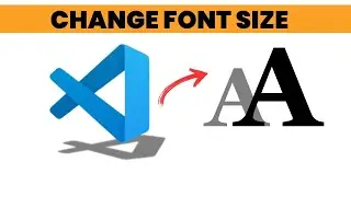 How to Change Text Font Size in Visual Studio Code