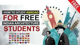 How to Study Abroad for Free for Indian Architecture Students
