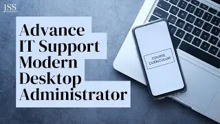 Advance IT Support  Modern Desktop Administrator