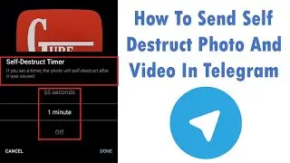 How To Send Self Destruct Photo And Video In Telegram