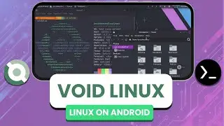 VOID LINUX on any ANDROID!! with Termux X11 [No Root]