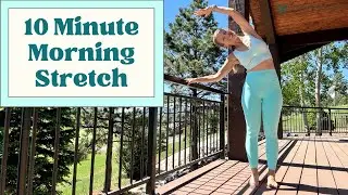 10 Minute Morning Stretch Routine