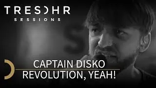 Captain Disko - Revolution, Yeah! - TRESOHR SESSIONS