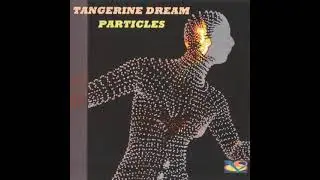 Tangerine Dream - Power Of The Rainbow Serpent (Particles, 2017) [HQ]
