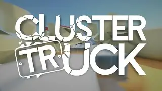 Clustertruck Release Trailer