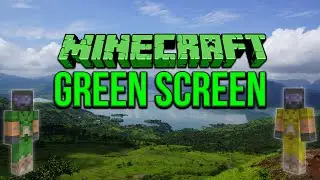 Minecraft: Green Screen Tutorial