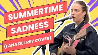 ‘SUMMERTIME SADNESS’ Lana Del Rey | Allie Sherlock Cover