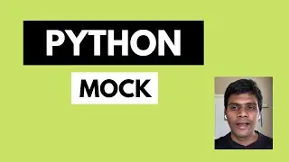 Python Mock || Python For Beginners || Python Tutorial #14