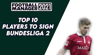 TOP 10 Players to sign in Bundesliga 2 | Football Manager 2021