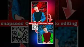 Snapseed Face Smooth New Tricks 2024 🔥 | Snapseed Qr code preset photo editing | #snapseed #shorts