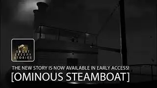 Ominous Steamboat [HORROR ROBLOX] (Short Creepy Stories)