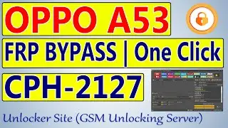 OPPO A53 CPH2127 FRP Bypass By Unlock Tool