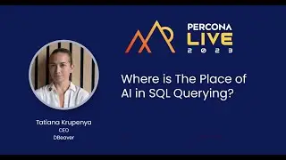 Where is the Place of AI in SQL Querying? — Tatiana Krupenya, DBeaver