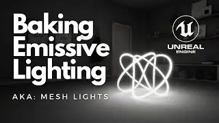 Lighting with Emissive Materials [GPU / CPU Lightmass] - Unreal Engine 4